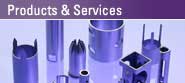 PRODUCTS & SERVICES